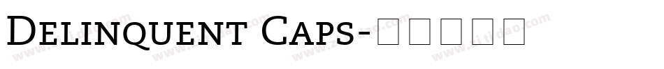 Delinquent Caps字体转换